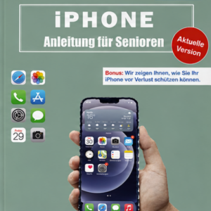Iphone Anleitung für Senioren